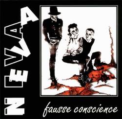 Neva : Fausse Conscience Ré-édition